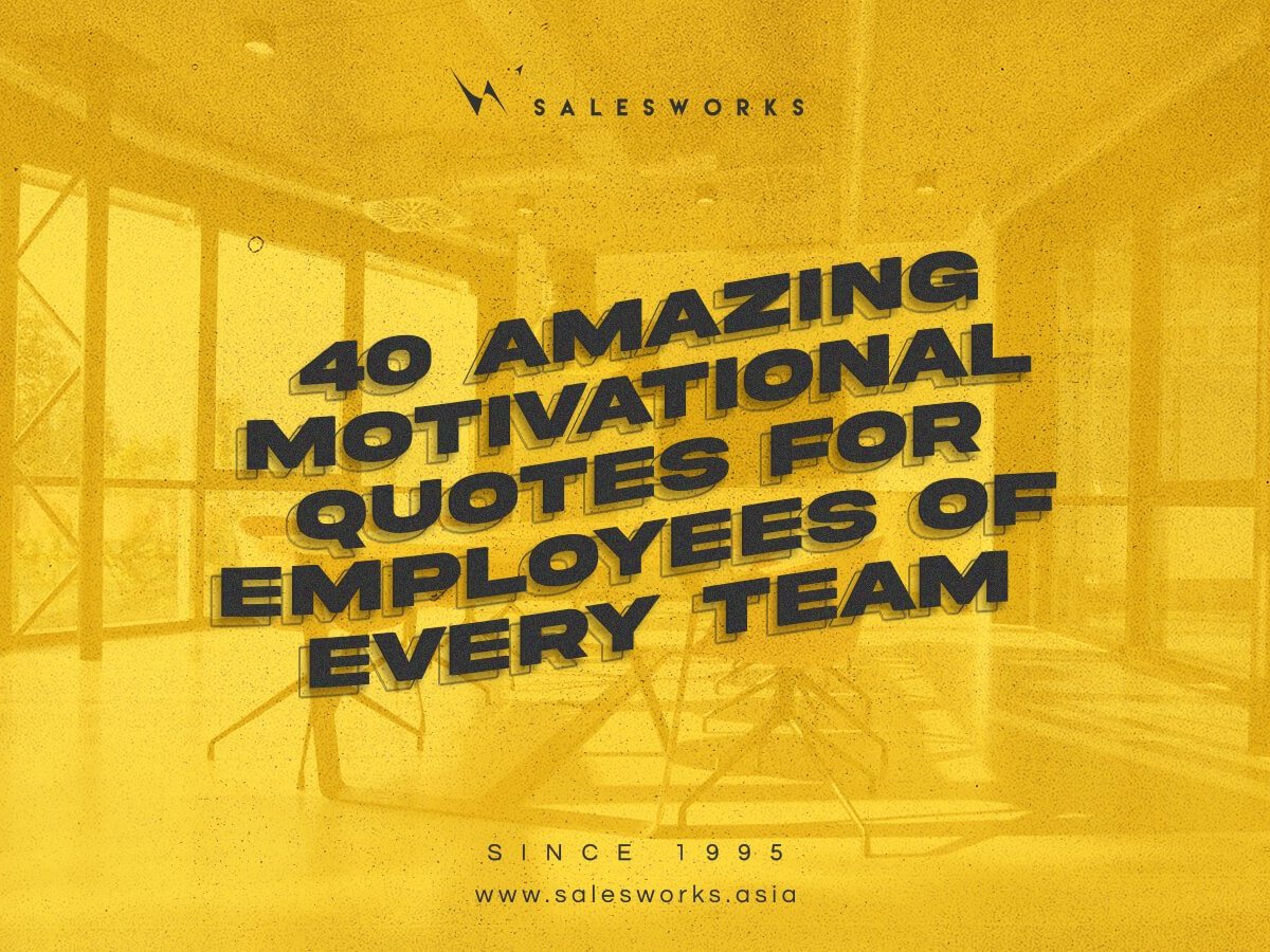 40 Amazing Motivational Quotes for Employees of Every Team